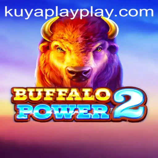 Exploring BuffaloPower2: A Thrilling Journey with KUYA PLAY