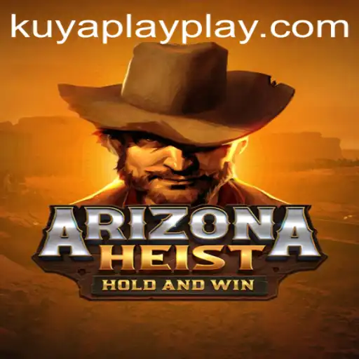 Discovering ArizonaHeist: A Thrilling Adventure Awaiting Gamers with KUYA PLAY