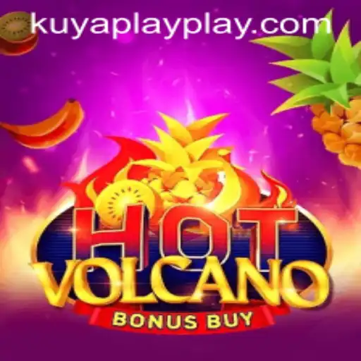 Experience the Thrills of HotVolcanoBonusBuy with KUYA PLAY