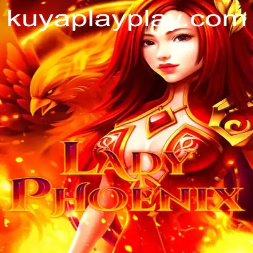 Introduction to the Enchanting World of LadyPhoenix and the Exciting Twist with KUYA PLAY