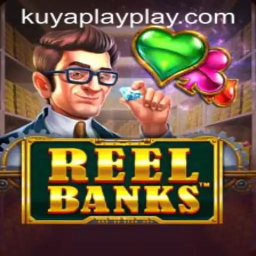 Exploring the Exciting World of ReelBanks: A New Gaming Adventure by KUYA PLAY